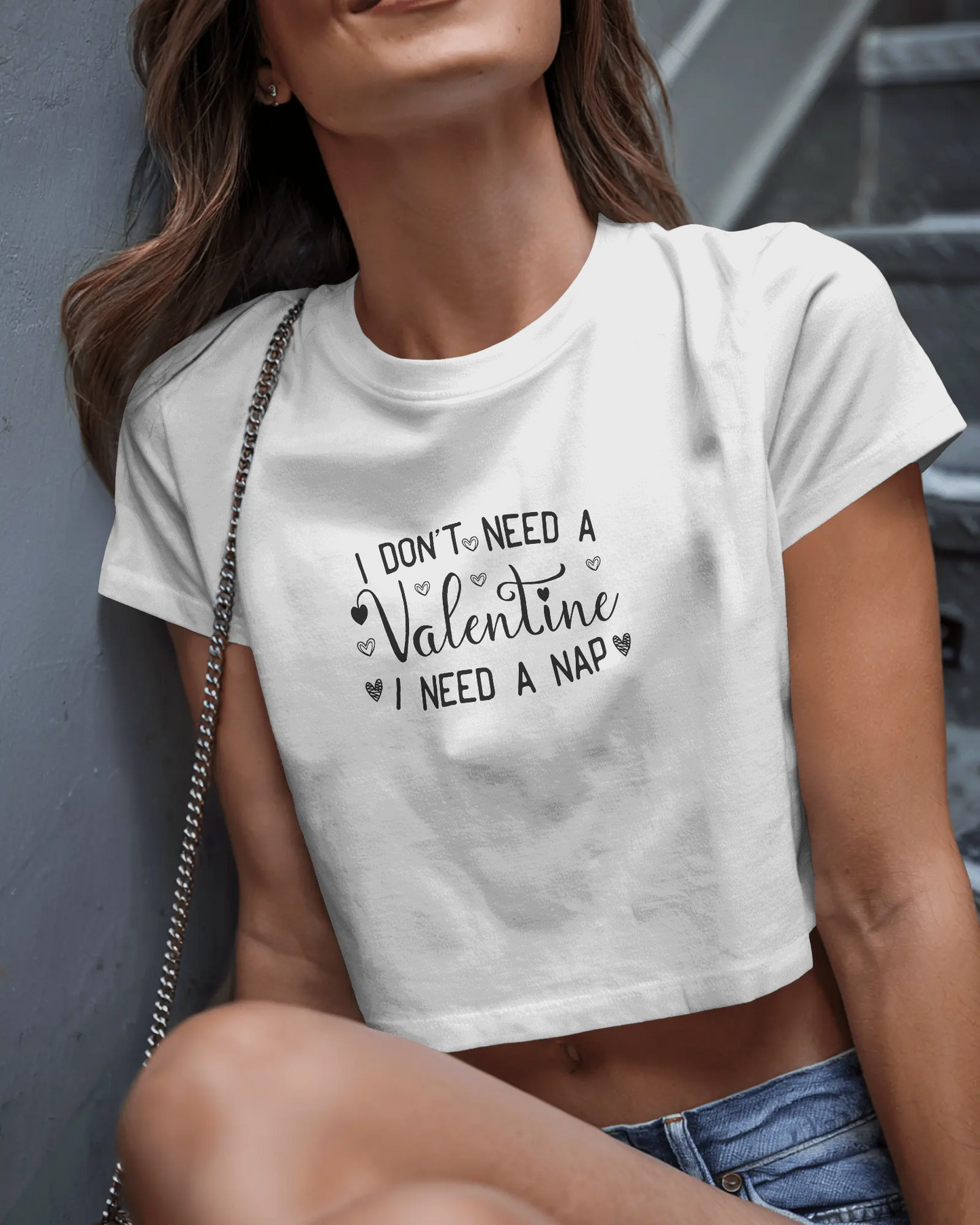 I Don't Need A Valentine i Need A Nap | Women Crop Top