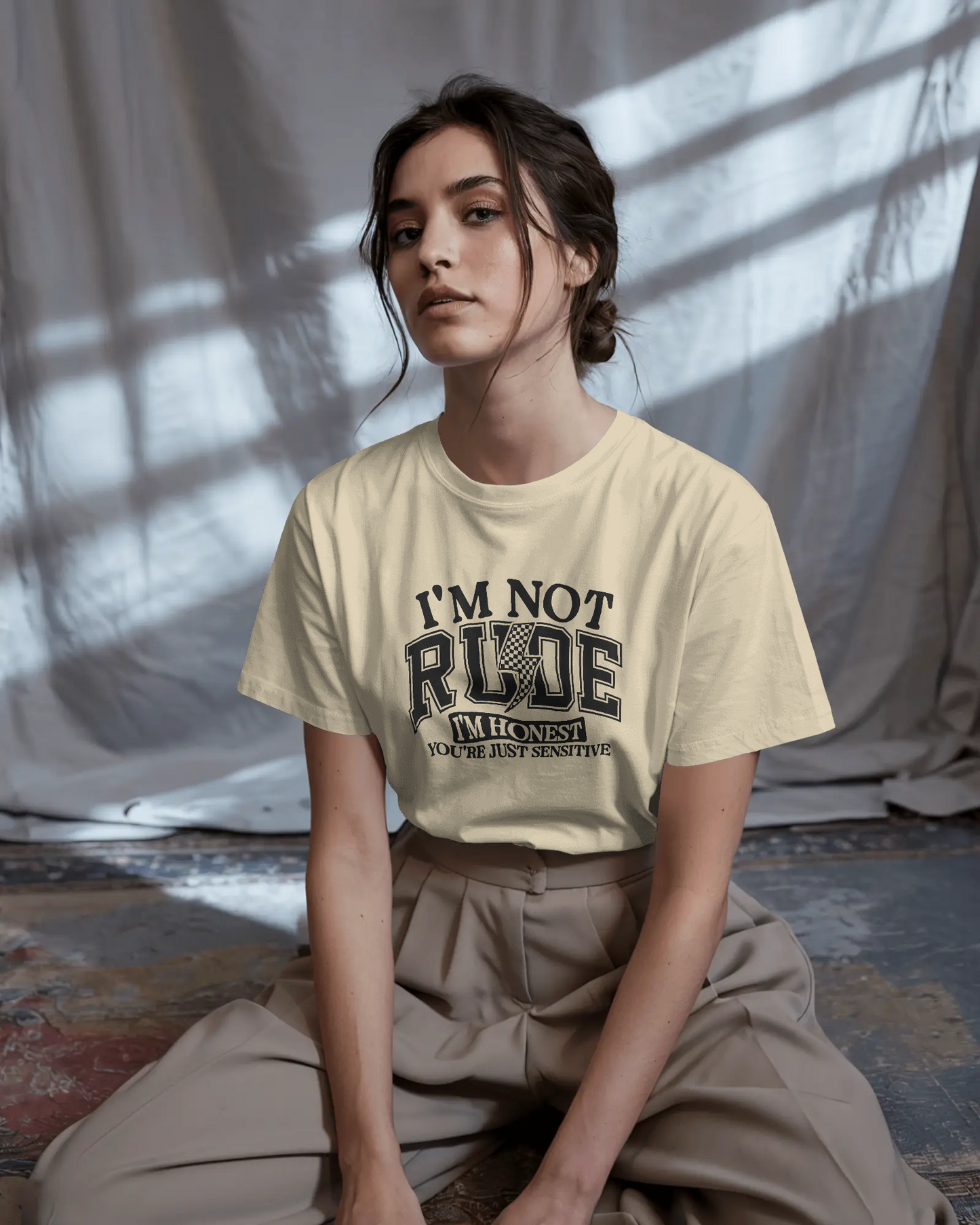 I m Not Rude I m Honest You're Just Sensitive | Women T-Shirt