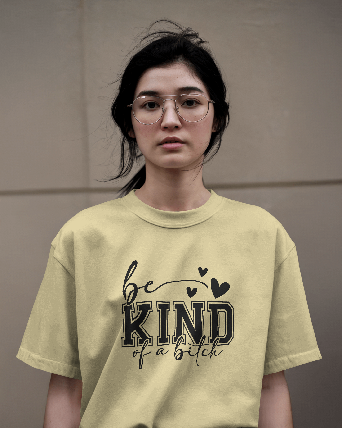 Be Kind Of A Bitch | Women T-Shirt