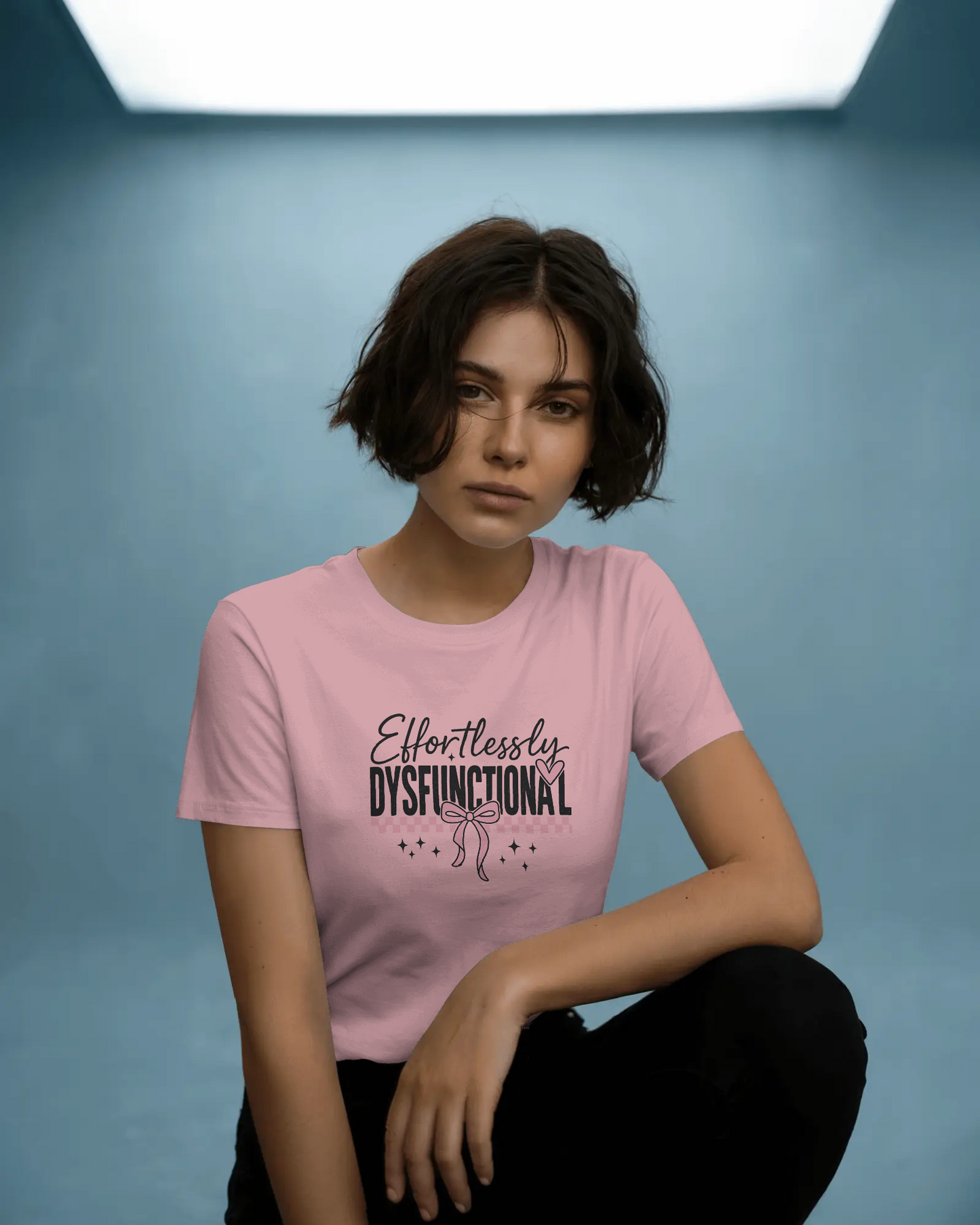 Effortlessly Dysfunctional | Women T-Shirt