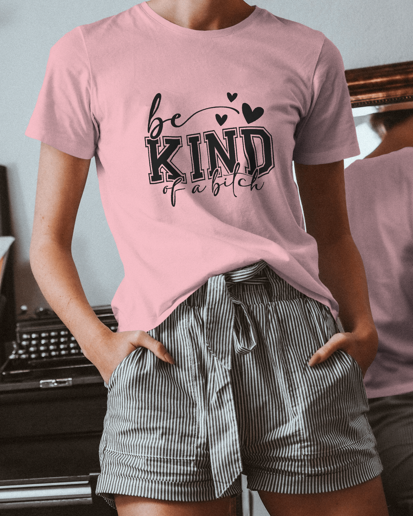Be Kind Of A Bitch | Women T-Shirt