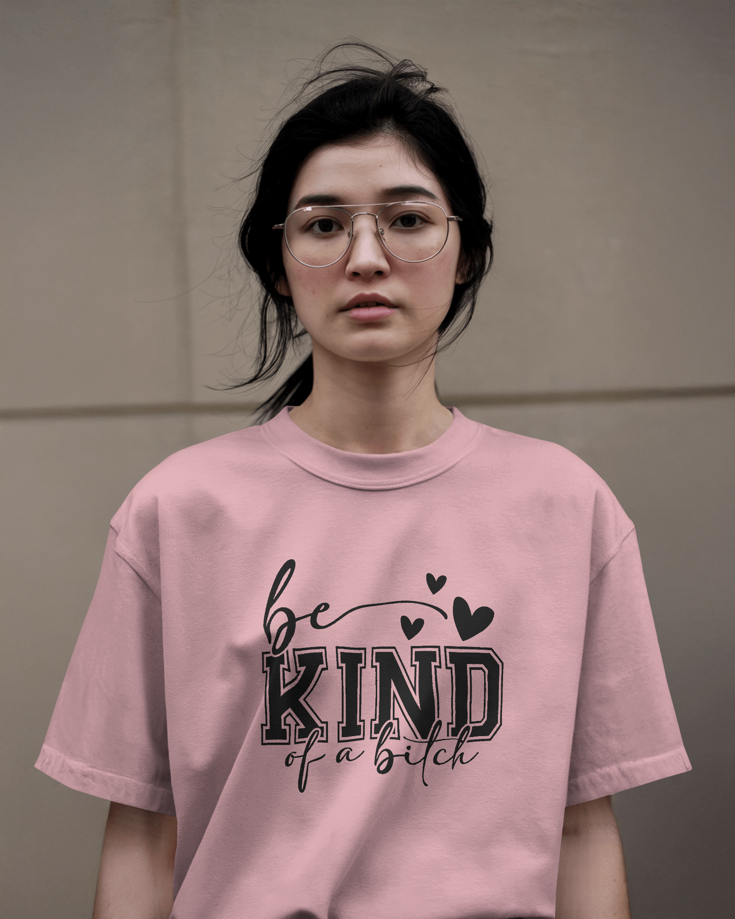 Be Kind Of A Bitch | Women T-Shirt