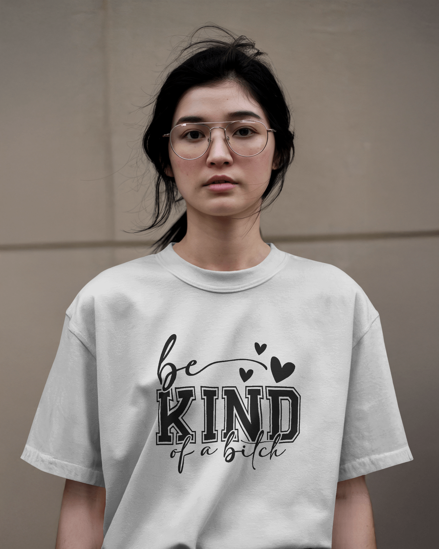 Be Kind Of A Bitch | Women T-Shirt