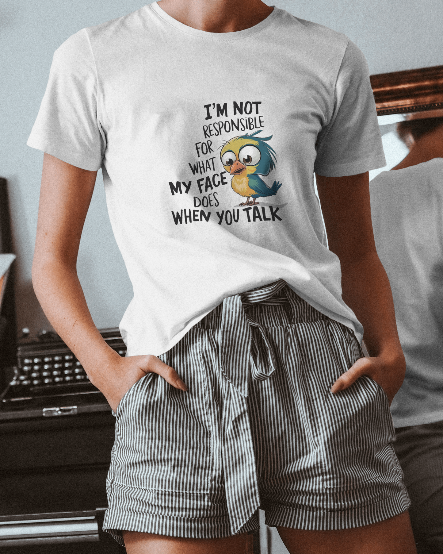 I Am Not Responsible For What My Face Does When You Talk | Unisex T-Shirt