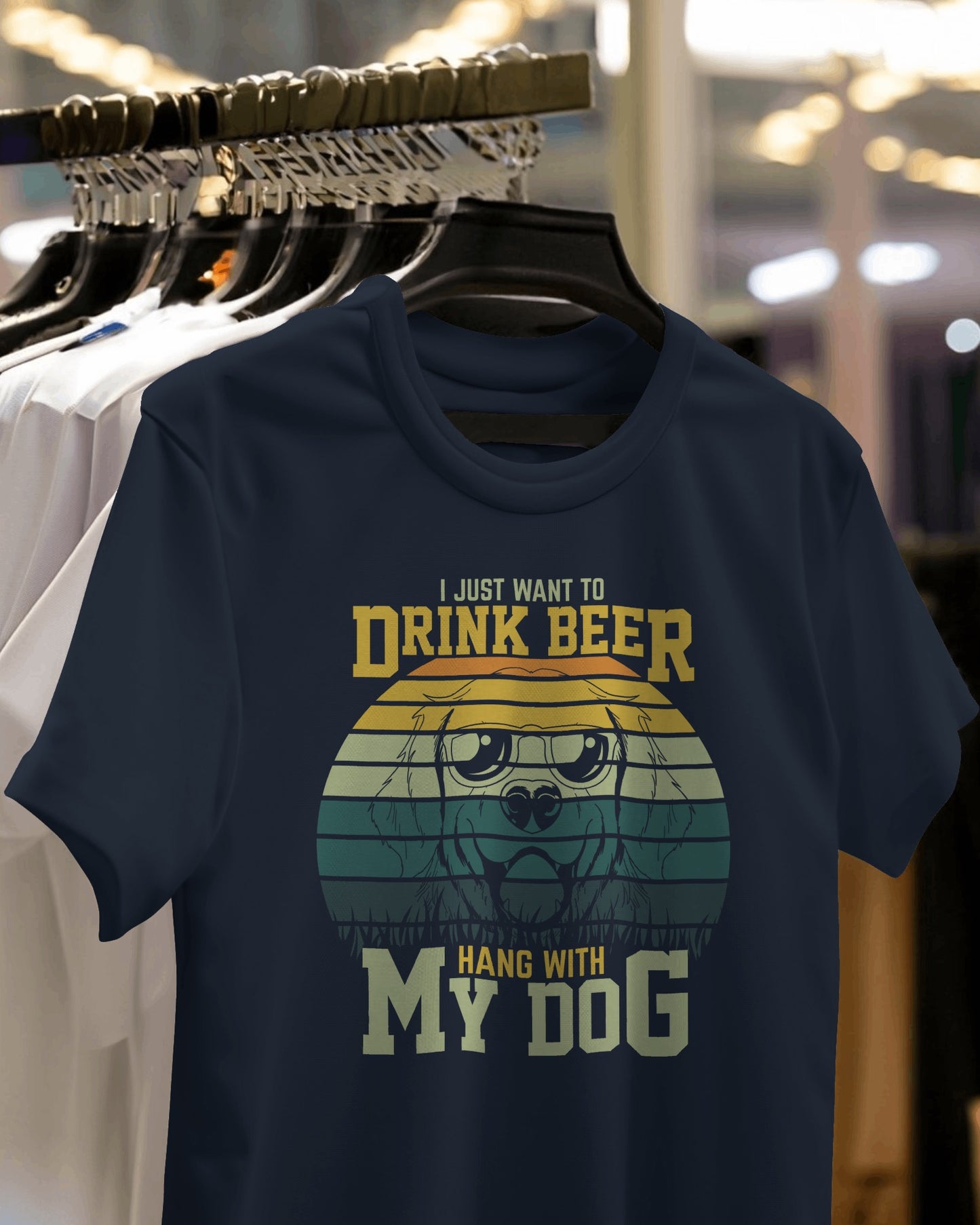 I Just Want To Drink Beer And Hang With My Dog | Unisex T-Shirt