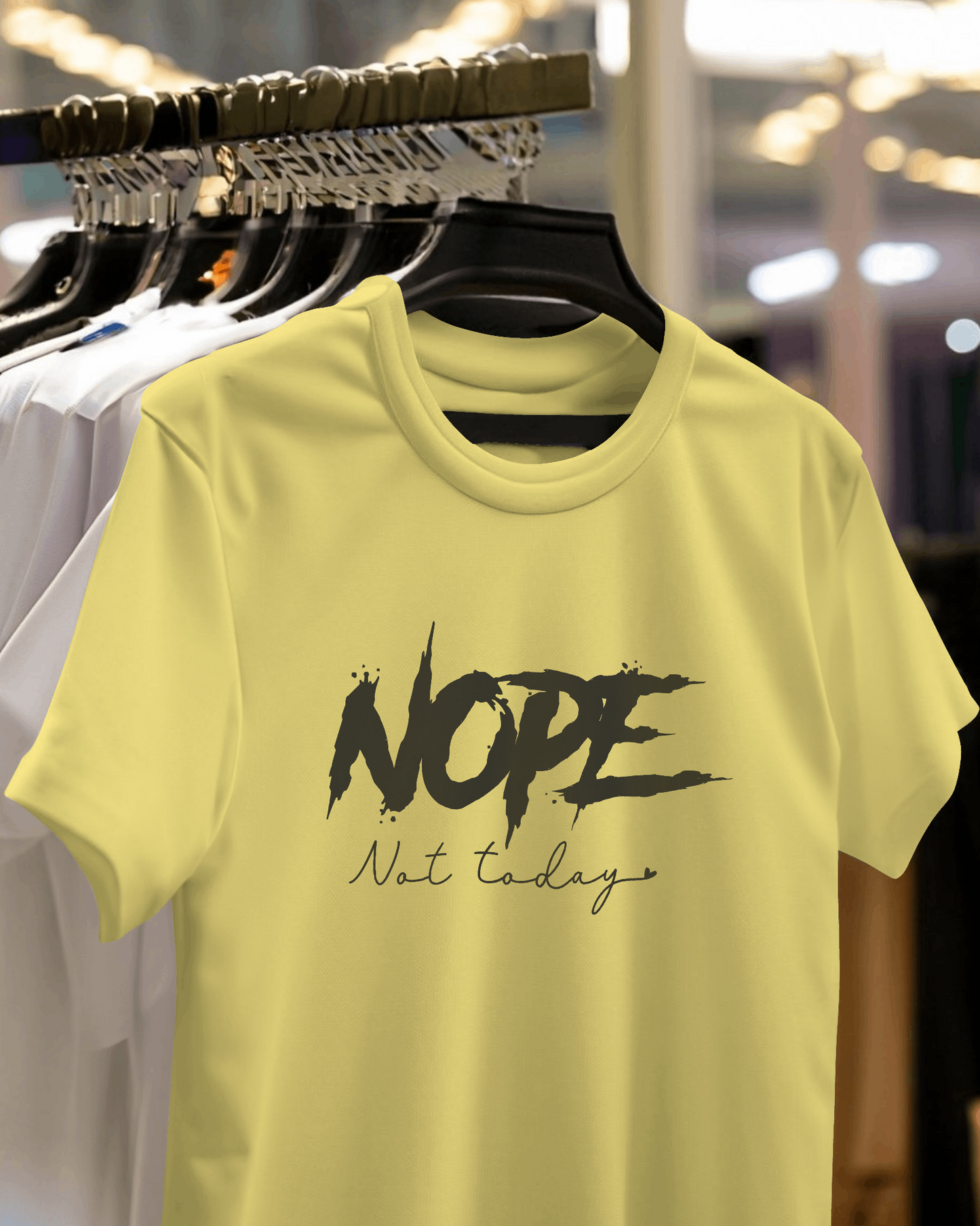 Nope Not Today | Women T-Shirt