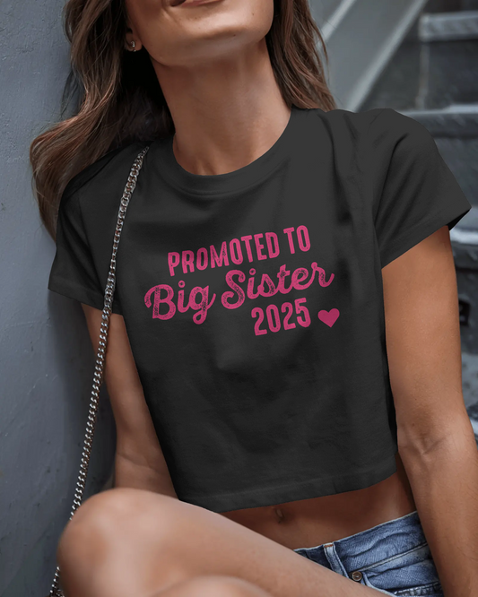 Promoted To Big Sister | Women Crop Top