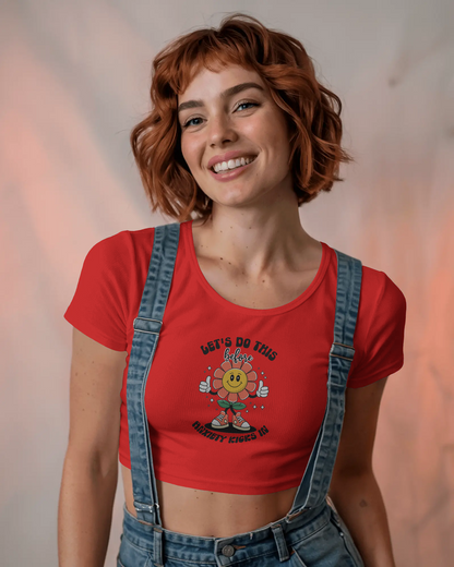 Lets Do This Before Anxiety Kicks In | Women Crop Top