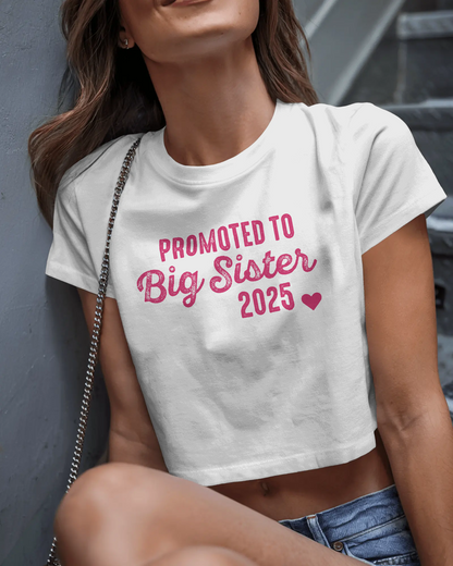 Promoted To Big Sister | Women Crop Top