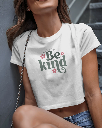Be Kind | Women Crop Top