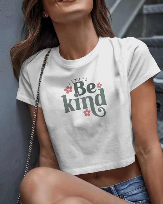 Be Kind | Women Crop Top