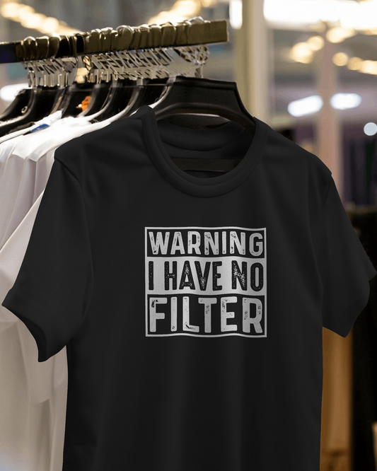 Warning I Have No Filter | Women T-Shirt