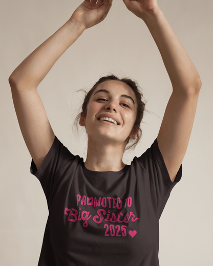 Promoted To Big Sister | Women T-Shirt