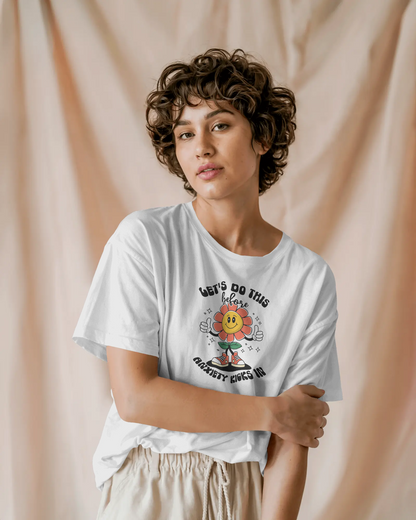 Lets Do This Before Anxiety Kicks In | Women T-Shirt