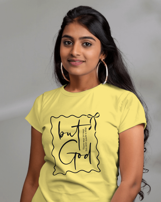 But God | Women T-Shirt