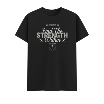 Find The Strength Within | Men Round Neck T-Shirt