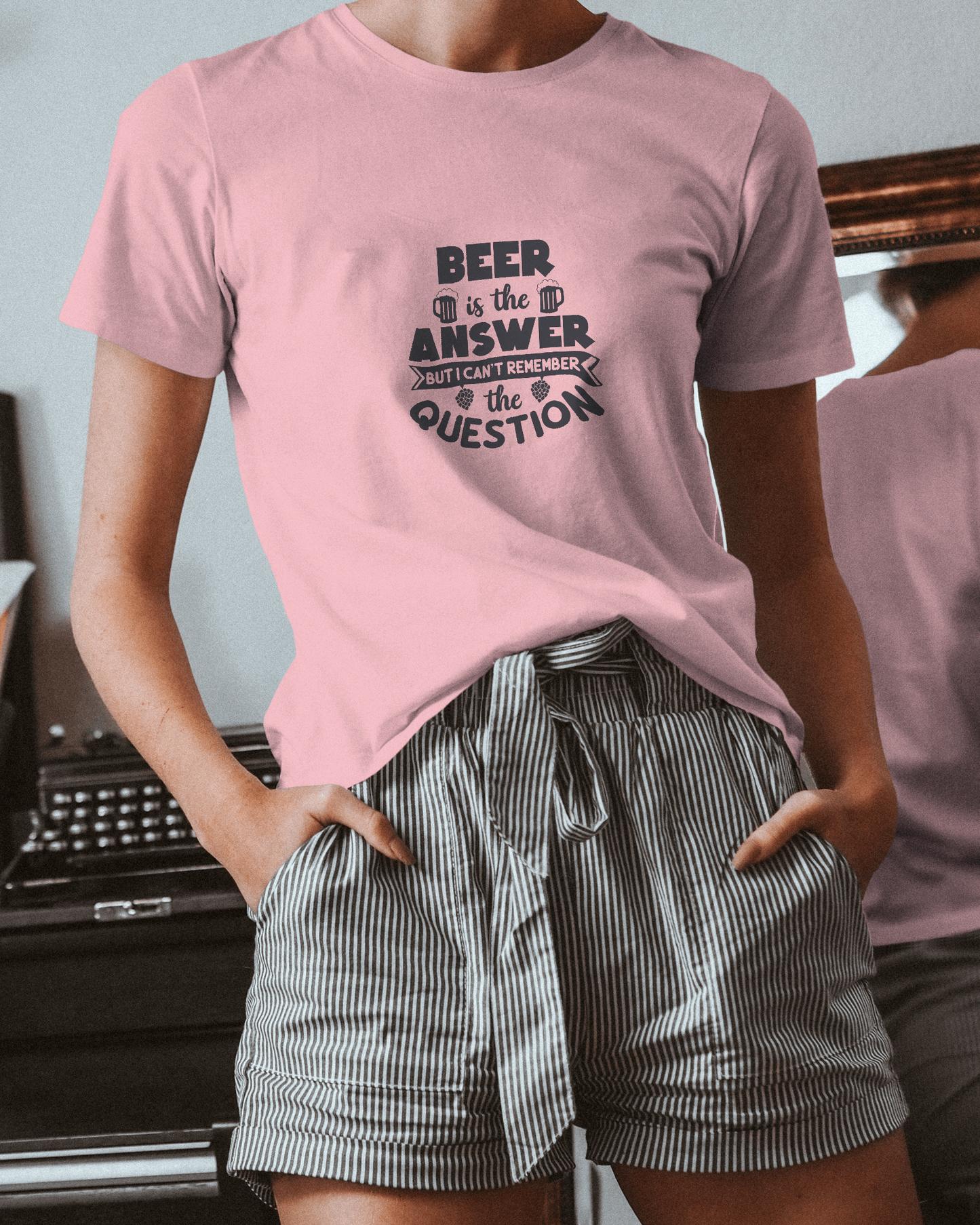 Beer Is The Answer But I Don't Remember The Question | Unisex T-Shirt