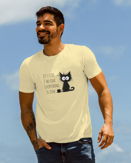 It's fine, I'm Fine, Everything Is Fine | Unisex T-Shirt