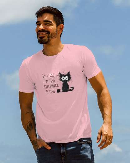 It's fine, I'm Fine, Everything Is Fine | Unisex T-Shirt