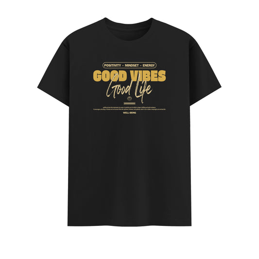 Good Vibes Good Life | Men Round Neck T-Shirt