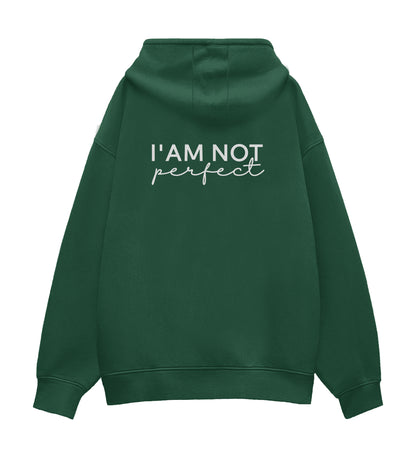 I'am Not Perfect | Unisex Oversized Hoodie