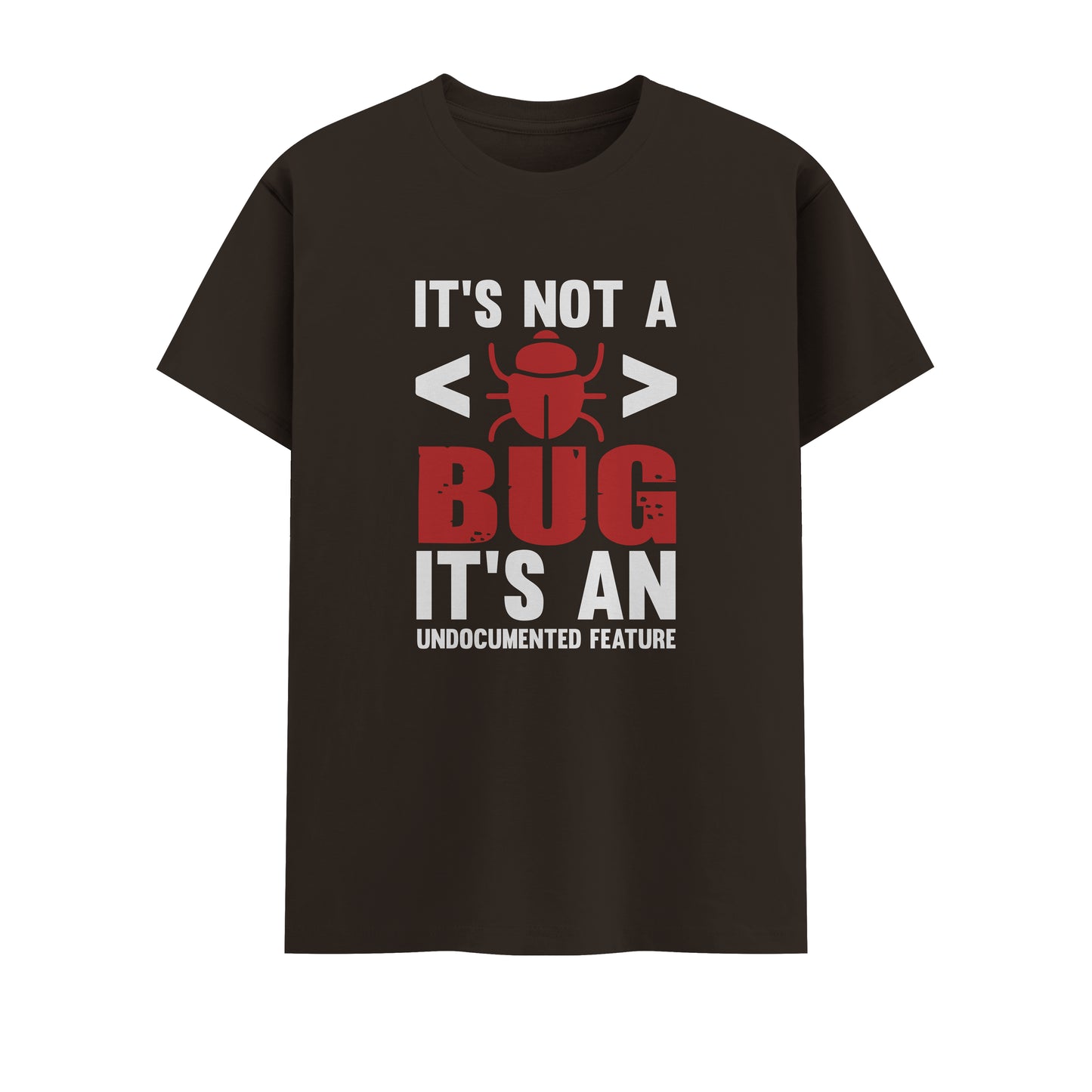 It's Not A Bug | Men Round Neck T-Shirt