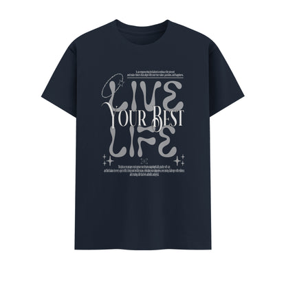 Live Your Best Life | Men Round Neck T-Shirt