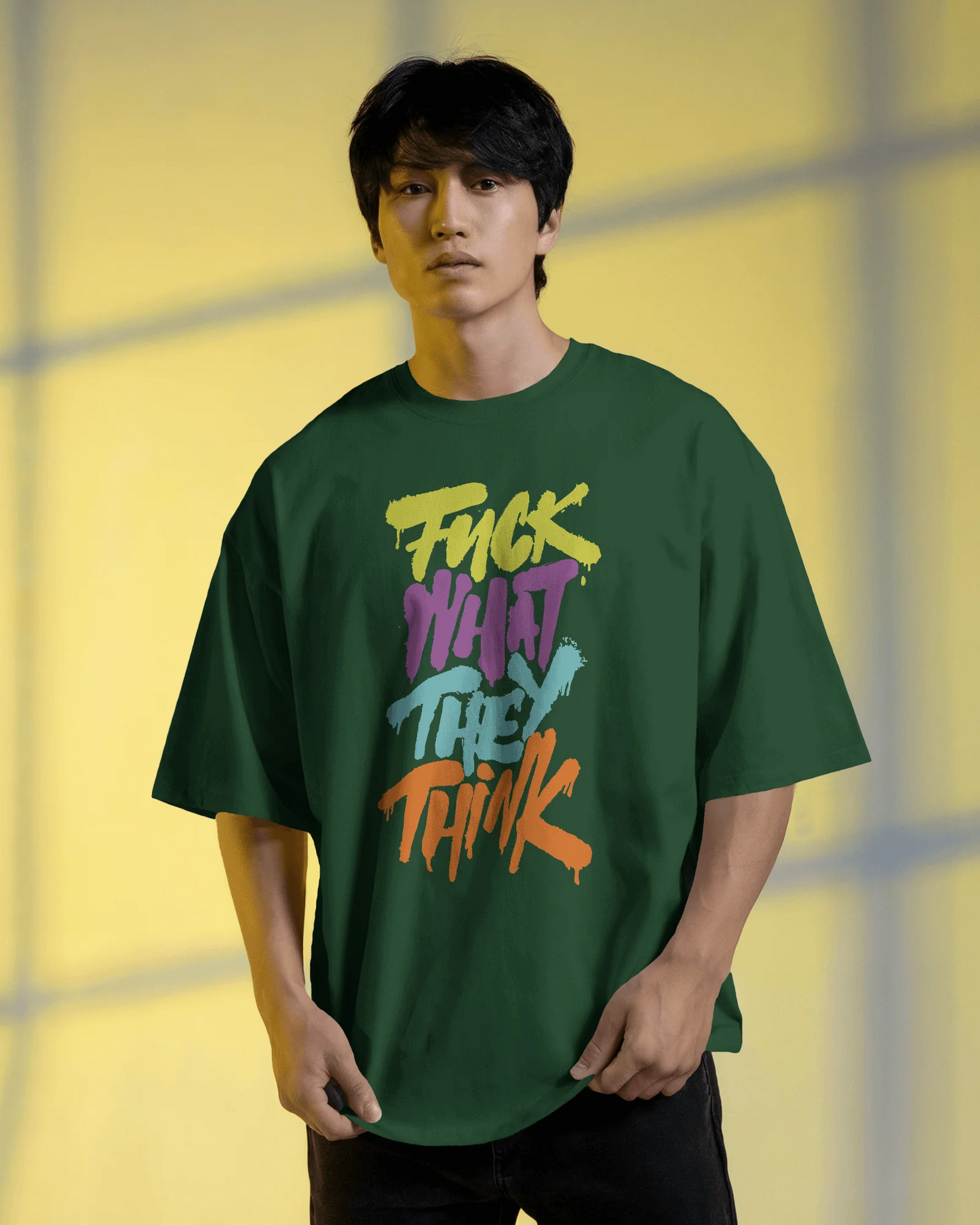 Fuck What They Think | Men Oversized T-Shirt