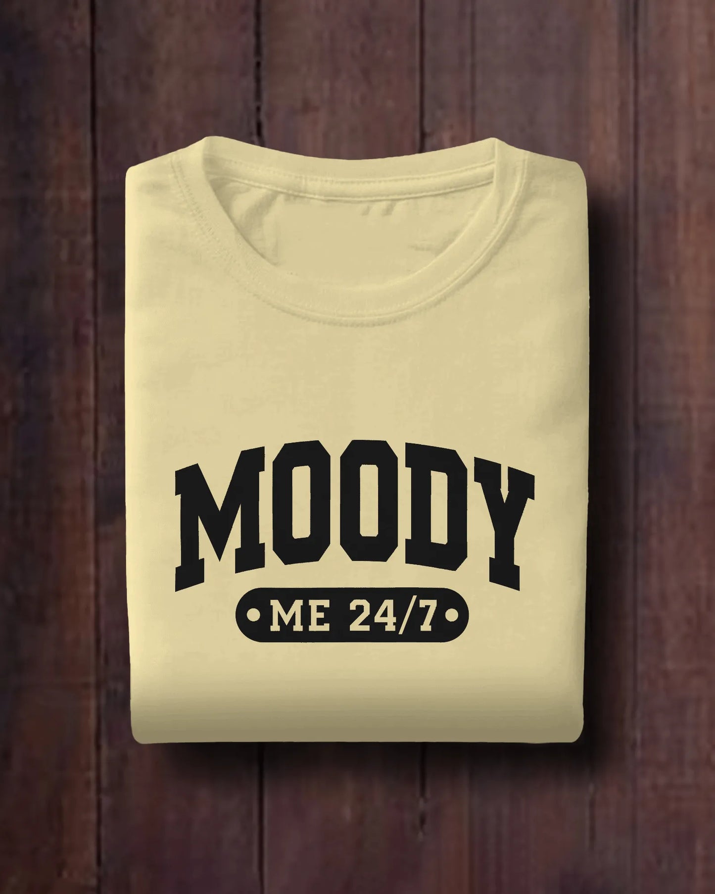 Moody Me 24/7 | Men Round Neck T-Shirt