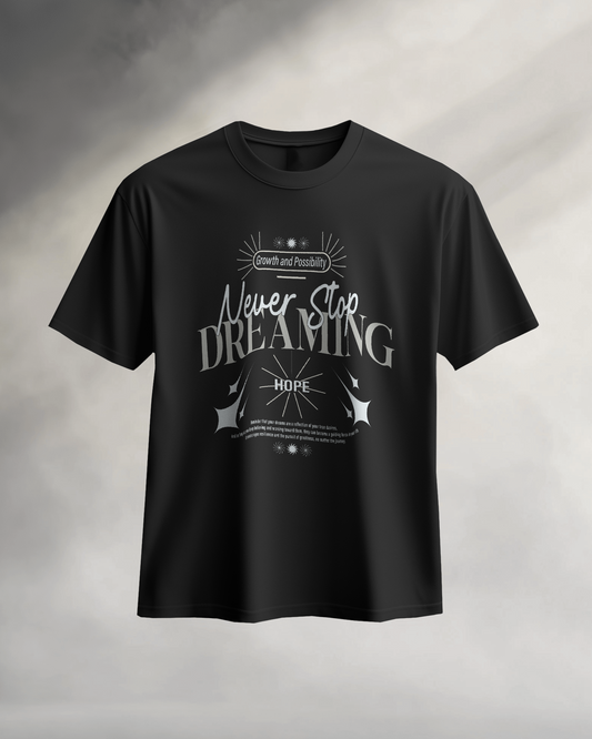Never Stop Dreaming | Men Round Neck T-Shirt