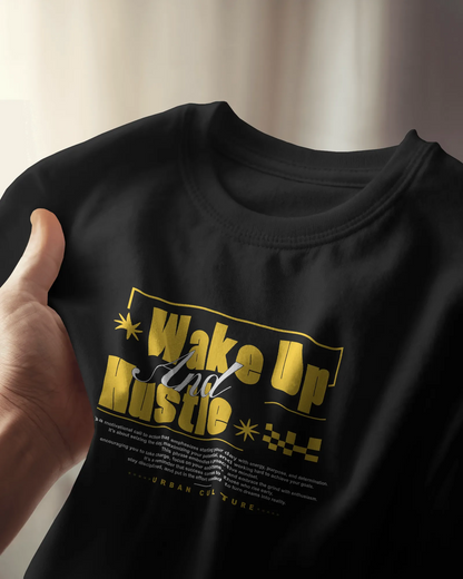 Wake Up and Hustle | Men Round Neck T-Shirt