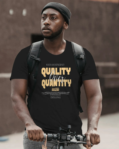 Quality Over Quantity | Men Round Neck T-Shirt