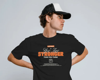 You Are Stronger Than You Think | Men Round Neck T-Shirt