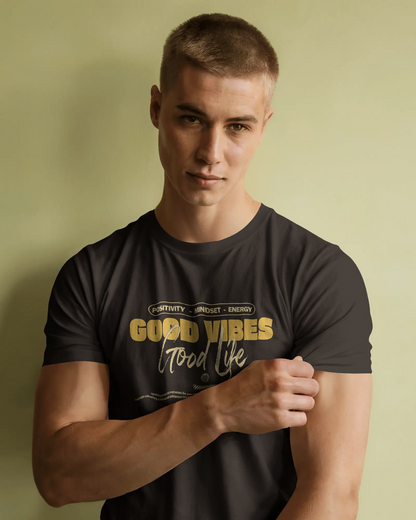 Good Vibes Good Life | Men Round Neck T-Shirt