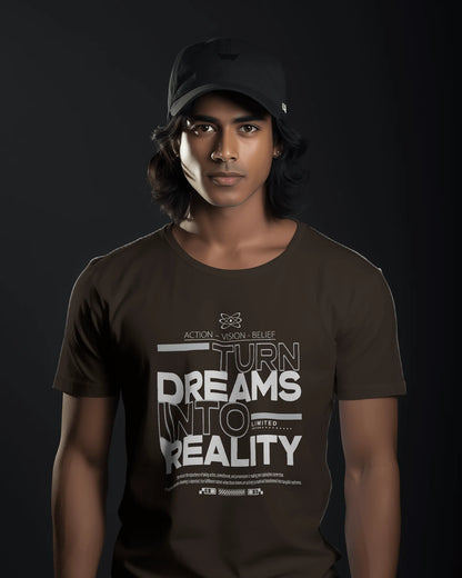 Turn Dreams Into Realty | Men Round Neck T-Shirt