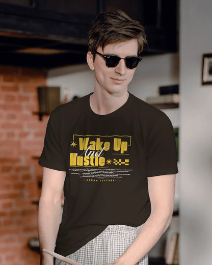 Wake Up and Hustle | Men Round Neck T-Shirt