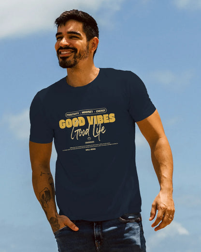 Good Vibes Good Life | Men Round Neck T-Shirt