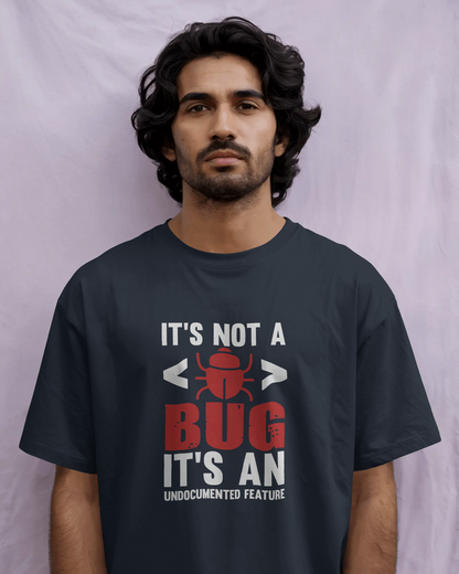 It's Not A Bug | Men Round Neck T-Shirt