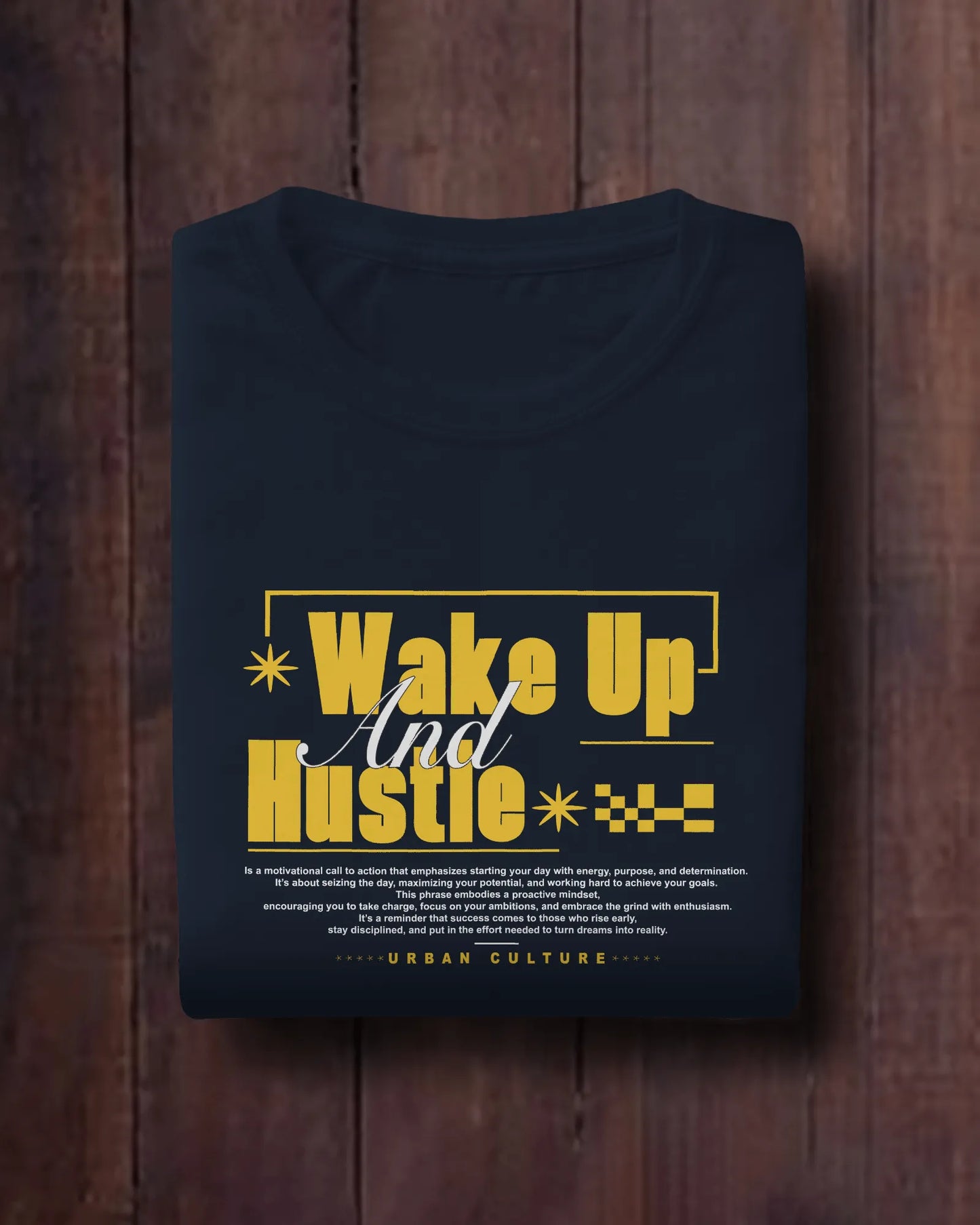 Wake Up and Hustle | Men Round Neck T-Shirt