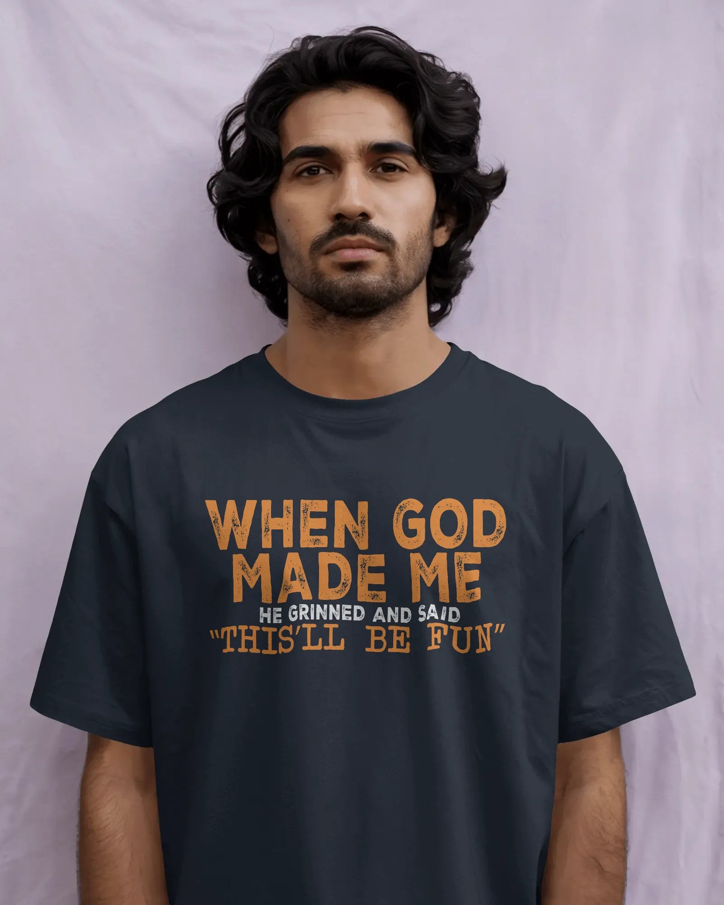 When God Made Me | Men Round Neck T-Shirt