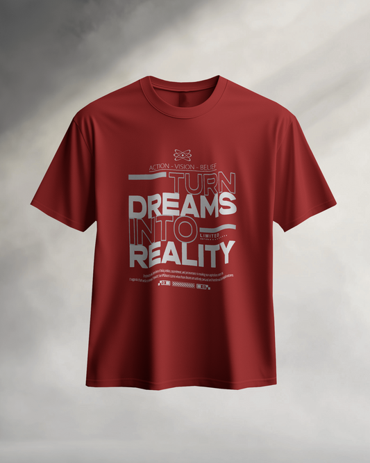 Turn Dreams Into Realty | Men Round Neck T-Shirt