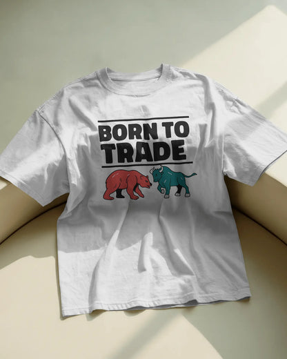 Born To Trade | Unisex T-Shirt