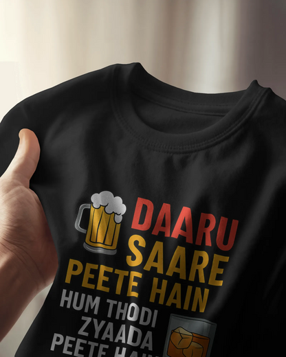 Daaru Saare Peete Hain | Unisex T-Shirt