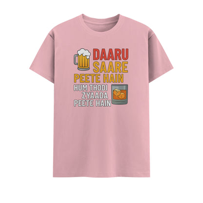 Daaru Saare Peete Hain | Unisex T-Shirt