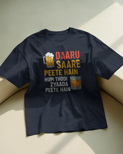 Daaru Saare Peete Hain | Unisex T-Shirt
