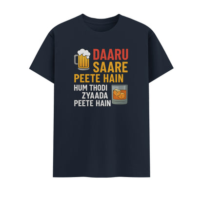 Daaru Saare Peete Hain | Unisex T-Shirt