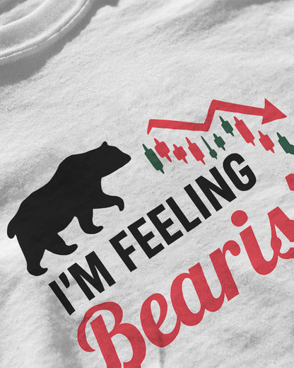 I'm Feeling Bearish | Unisex T-Shirt