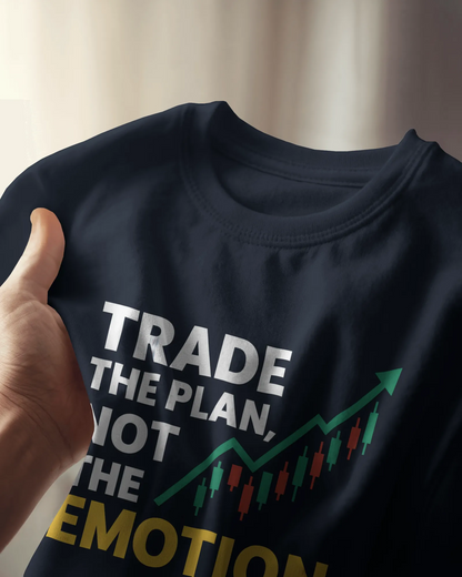Trade The Plan Not The Emotion | Unisex T-Shirt