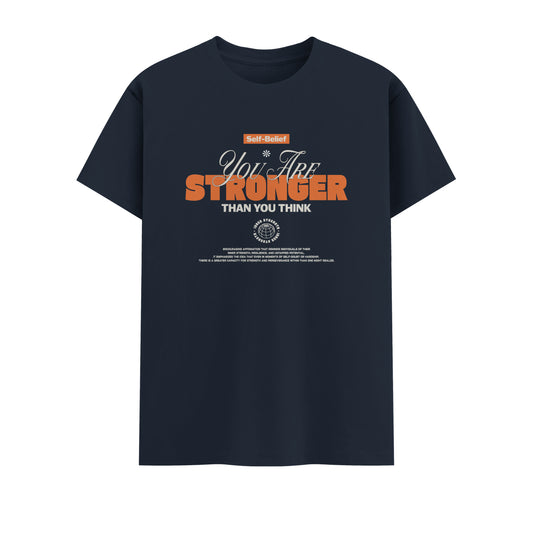 You Are Stronger Than You Think | Men Round Neck T-Shirt