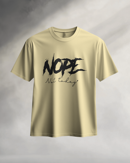 Nope Not Today | Women T-Shirt